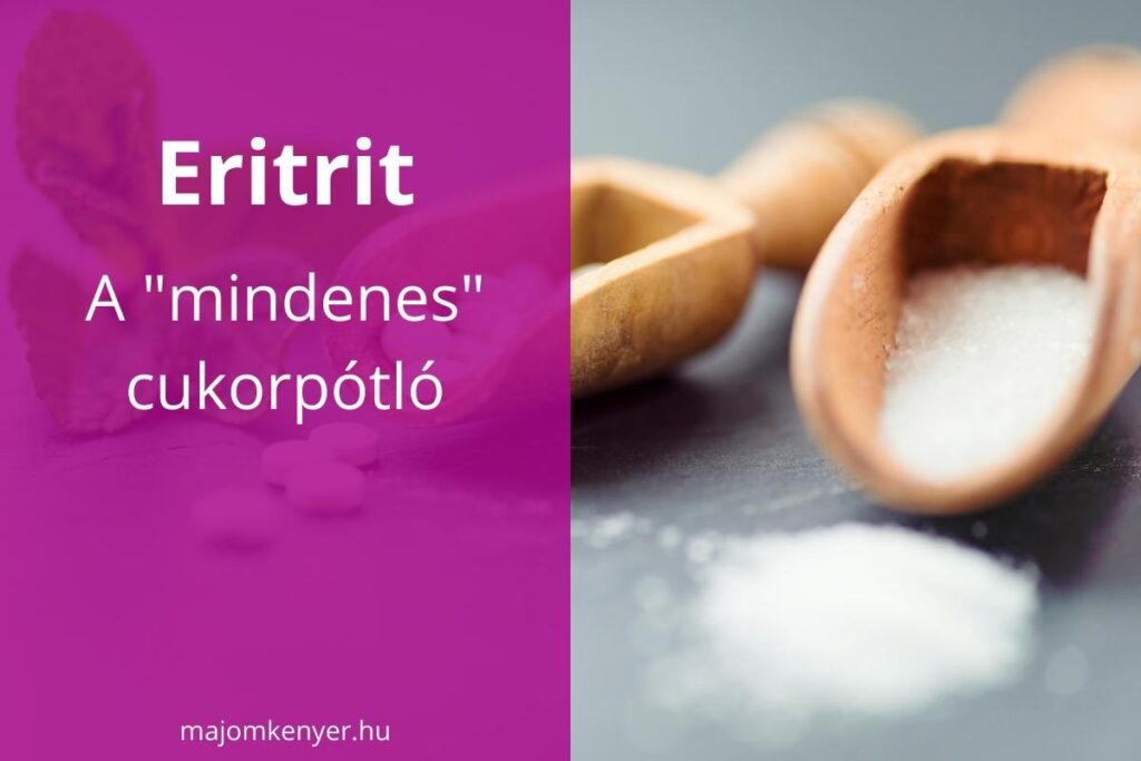 Eritrit, a "mindenes" cukorpótló