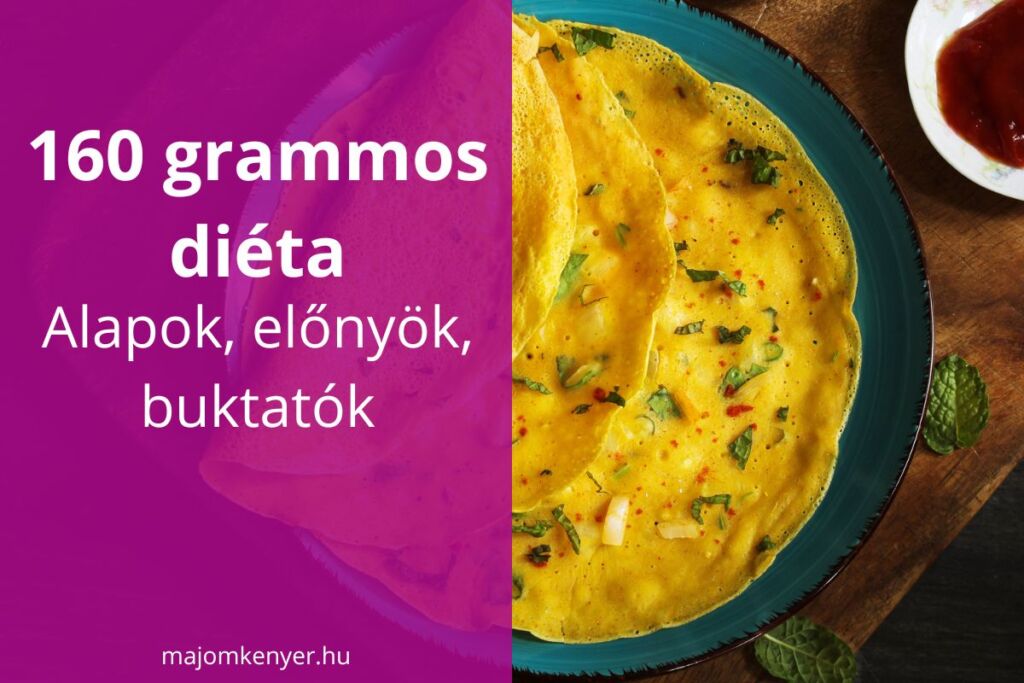 160 grammos diéta: alapok, előnyök és buktatók