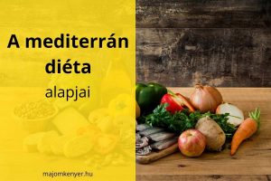 A mediterrán diéta alapjai