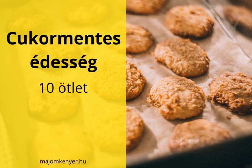 10 cukormentes édesség ötlet minden alkalomra